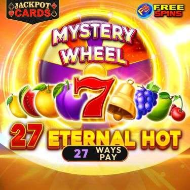 27 Eternal Hot